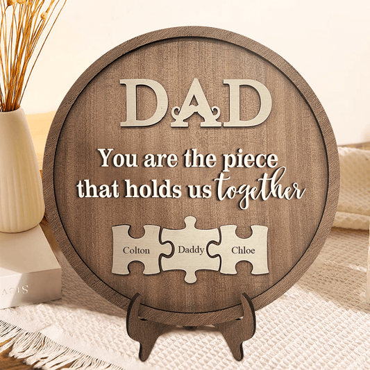 Puzzle Piece Connector - Personalized Puzzle Sign Gift for Dad, The Piece That Holds Family Together - Unique Memento